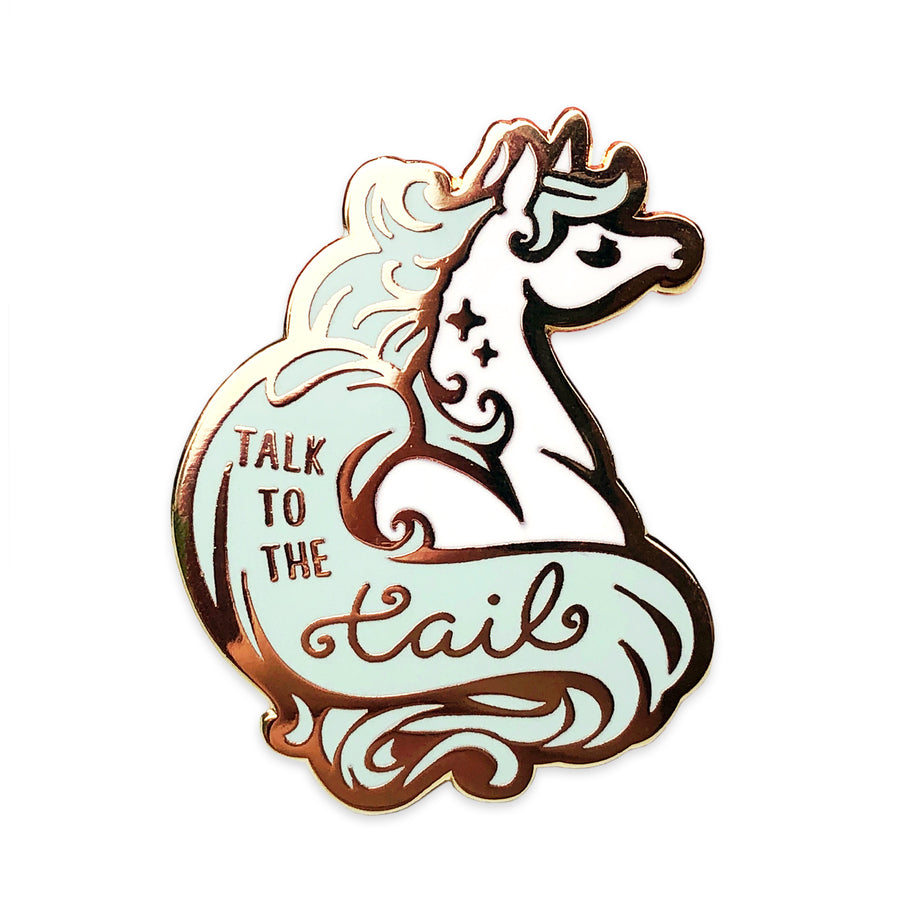 Talk to the Tail Unicorn Enamel Pin