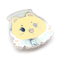 Pomeranians are Perfect Enamel Pin • Silver (Charity Pin!)